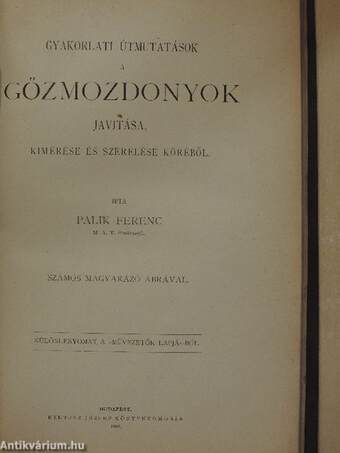 Gyakorlati útmutatások a gőzmozdonyok javitása, kimérése és szerelése köréből