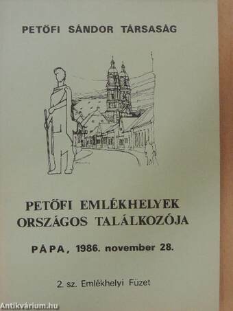 Petőfi Emlékhelyek Országos Találkozója - Pápa, 1986. november 28.