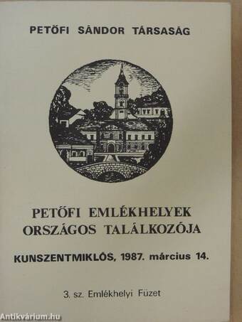 Petőfi Emlékhelyek Országos Találkozója - Kunszentmiklós, 1987. március 14.