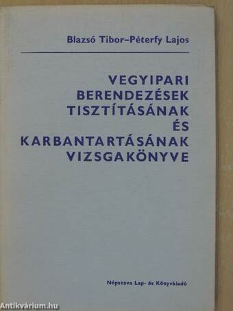 Vegyipari berendezések tisztításának és karbantartásának vizsgakönyve