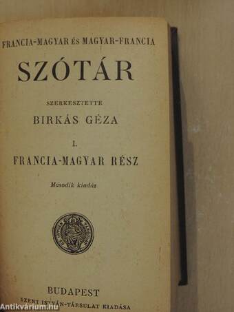 Francia-magyar és magyar-francia szótár I-II.