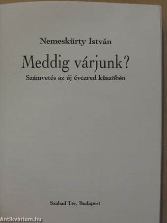 Meddig várjunk?