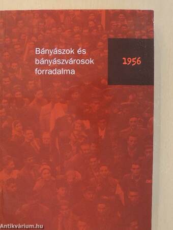 Bányászok és bányászvárosok forradalma, 1956