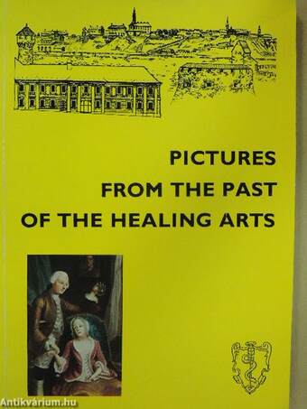 Pictures from the past of the healing arts