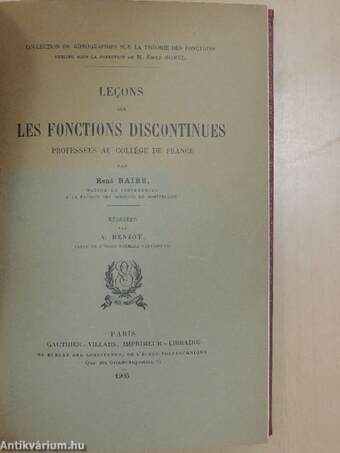 Lecons sur les fonctions discontinues/Lecons sur les séries trigonométriques/Elliptikus függvények és alkalmazásuk