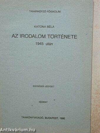 Az irodalom története 1945 után