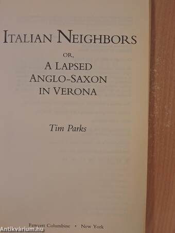 Italian Neighbors or, A Lapsed Anglo-Saxon in Verona