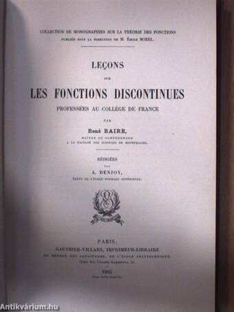 Lecons sur les fonctions discontinues/Lecons sur les séries trigonométriques/Elliptikus függvények és alkalmazásuk