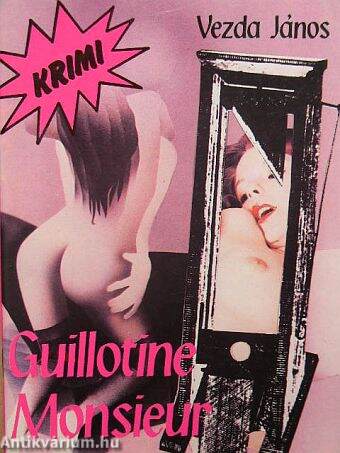 Guillotine, Monsieur