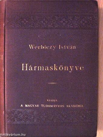 Werbőczy István Hármaskönyve