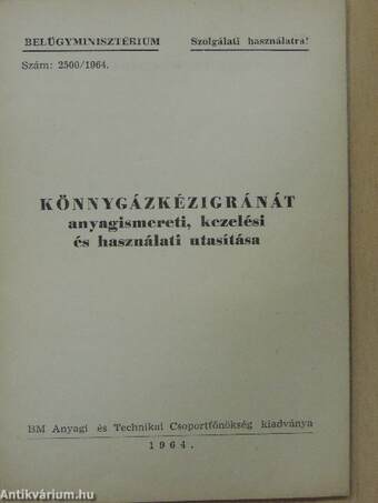 Könnygázkézigránát anyagismereti, kezelési és használati utasítása