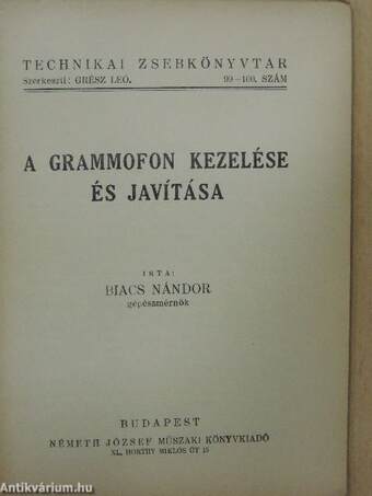 A grammofon kezelése és javítása