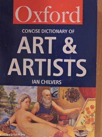 The Concise Oxford Dictionary of Art and Artists