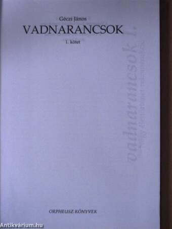 Vadnarancsok I.