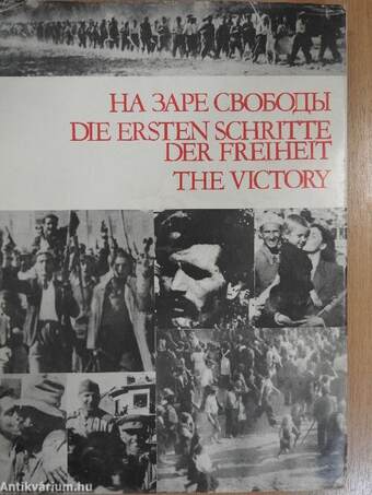 Die ersten Schritte der Freiheit/The Victory