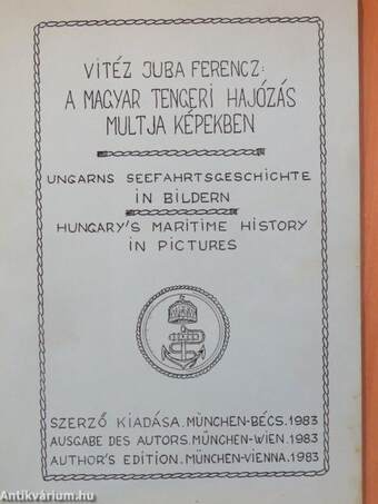 A magyar tengeri hajózás multja képekben