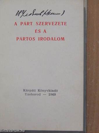 A párt szervezete és a pártos irodalom