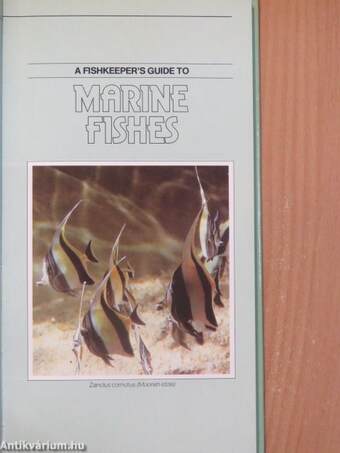 A Fishkeeper's Guide to Marine Fishes