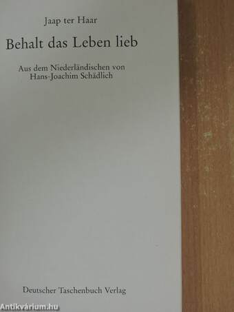 Behalt das Leben lieb