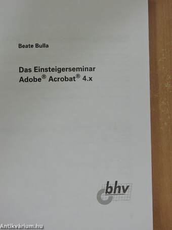 Das Einsteigerseminar Adobe Acrobat 4.x