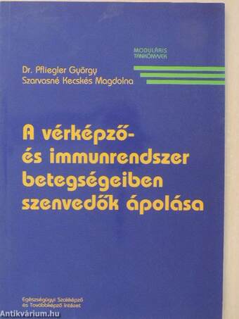 A vérképző- és immunrendszer betegségeiben szenvedők ápolása