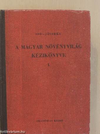 A magyar növényvilág kézikönyve I-II.