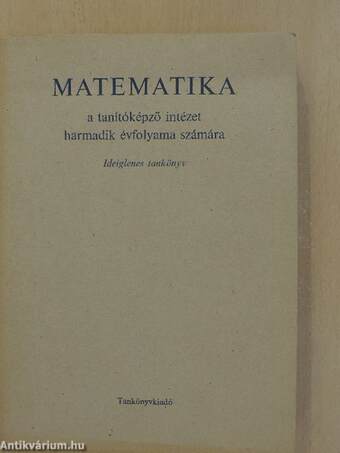 Matematika a tanítóképző intézet harmadik évfolyama számára