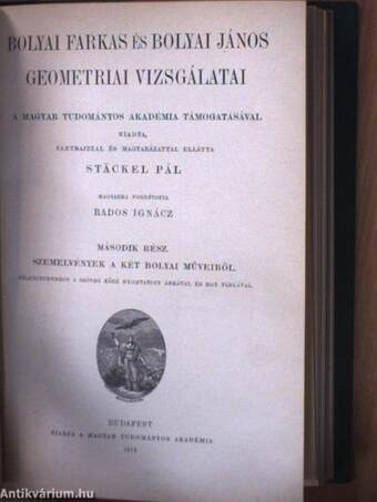 Bolyai Farkas és Bolyai János geometriai vizsgálatai I-II.