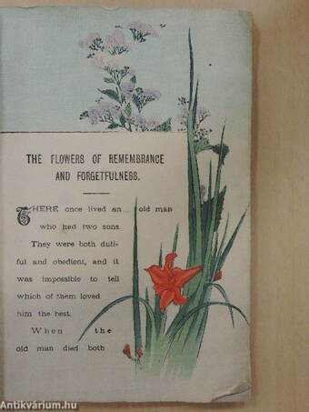 The flowers of remembrance and forgetfulness