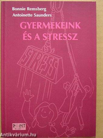 Gyermekeink és a stressz