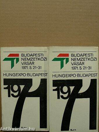 Budapesti Nemzetközi Vásár 1971. május 21-től 31-ig I-II.