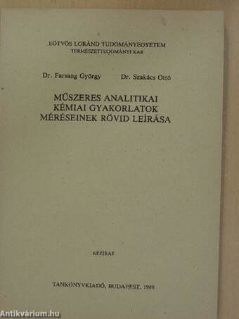 Műszeres analitikai kémiai gyakorlatok méréseinek rövid leírása
