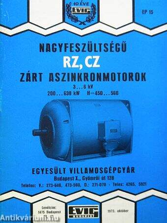 Nagyfeszültségű RZ, CZ zárt aszinkronmotorok