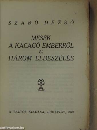 Mesék a kacagó emberről és Három elbeszélés