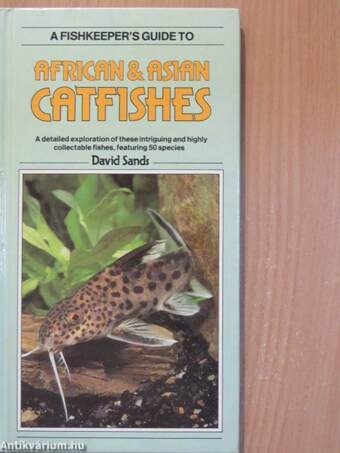 A Fishkeeper's Guide to African & Asian Catfishes