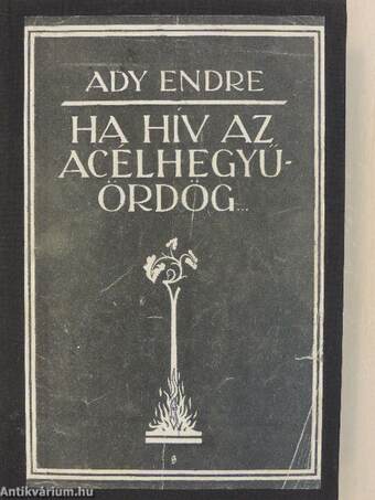 "Ha hív az acélhegyű ördög..."