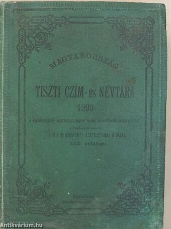 Magyarország tiszti czím- és névtára 1899.