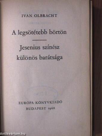 A legsötétebb börtön/Jesenius színész különös barátsága