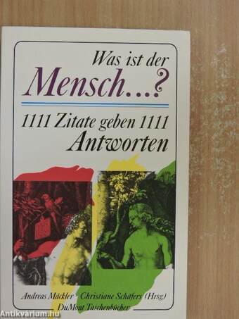 Was ist der Mensch...?