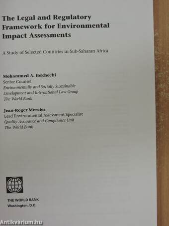 The Legal and Regulatory Framework for Environmental Impact Assessments