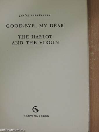 Good-bye, My Dear/The Harlot and the Virgin