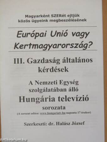 Európai Unió vagy Kertmagyarország? III.