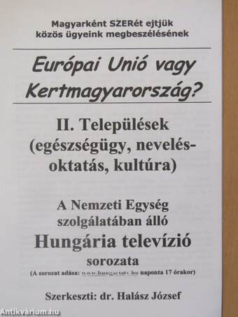 Európai Unió vagy Kertmagyarország? II.