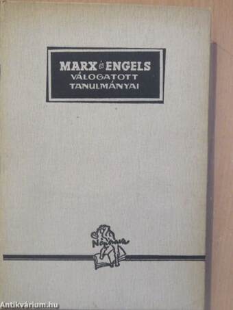 Marx és Engels válogatott tanulmányai I-II.