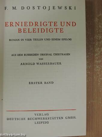 Erniedrigte und Beleidigte I-II.