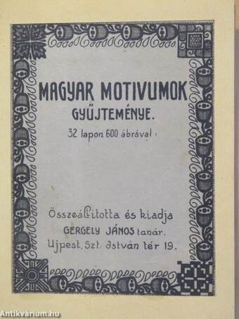 Magyar motivumok gyűjteménye 32 lapon (hiányos!)