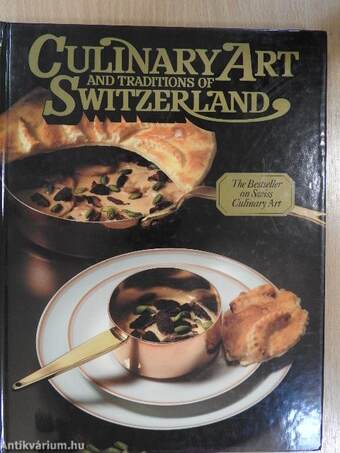 Culinary Art and Traditions of Switzerland