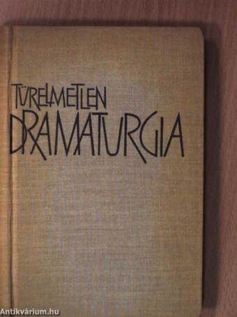 Türelmetlen dramaturgia