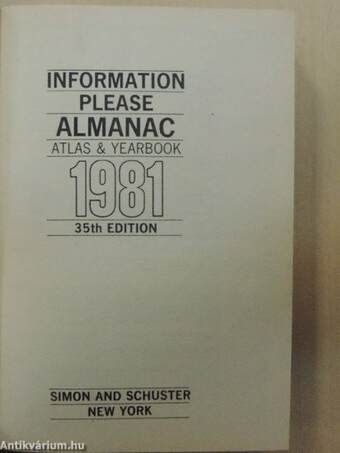 Information Please Almanac Atlas and Yearbook 1981