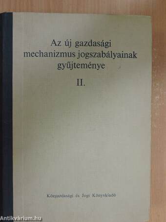 Az új gazdasági mechanizmus jogszabályainak gyűjteménye II.